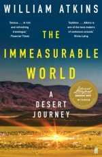 The Immeasurable World: Journeys in Desert Places