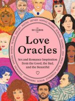 Love Oracles: Sex and Romance Inspiration from the Good, the Bad and the Beautiful