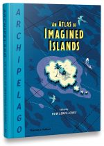 Archipelago: An Atlas of Imagined Islands
