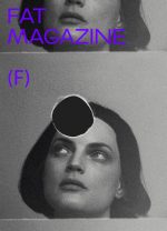 FAT Magazine, Issue F (Cover by Case Bird)