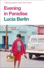 Evening in Paradise Lucia Berlin