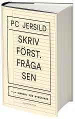 Skriv först. Fråga sen : Manual för nybörjare