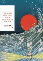 The Sailor Who Fell from Grace With the Sea (Vintage Classic Japanese Series)