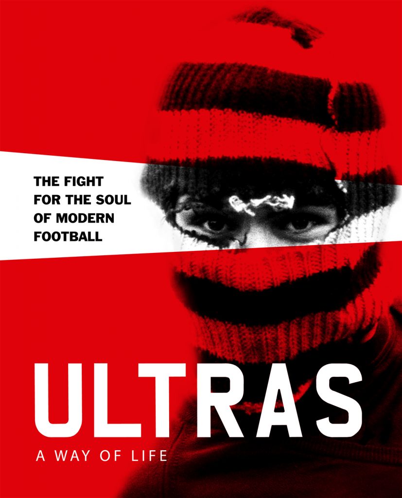Ultras – A Way of Life