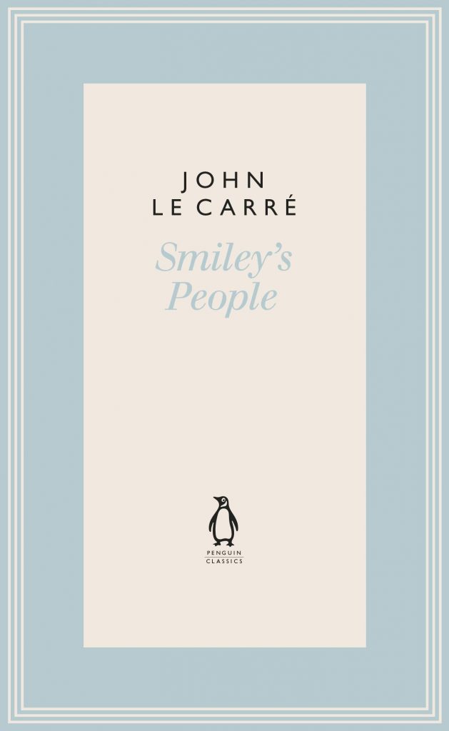 Smiley’s People (The Penguin John le Carré Hardback Collection)