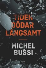 Tiden dödar långsamt Michel Bussi