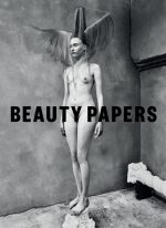 Beauty Papers - Metamorphosis Limited Edition Monograph
