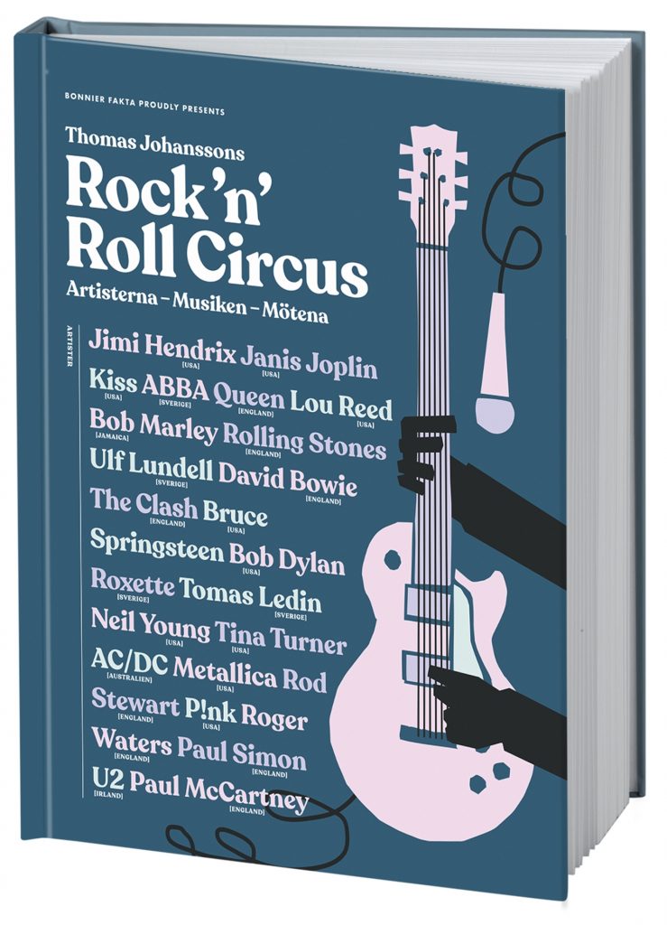 Rock ‘n’ roll circus : artisterna – musiken – mötena