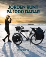 Jorden runt på 1000 dagar Fredrika Ek