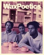 Wax Poetics, Issue 68