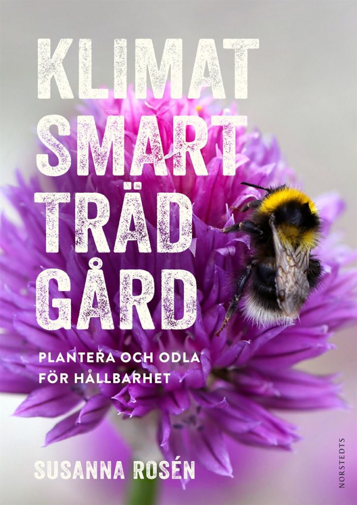 Klimatsmart trädgård: Plantera och odla för hållbarhet