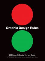 Graphic Design Rules 365 Essential Design Dos and Don'ts