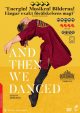 And Then We Danced DVD