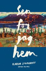 Karin Smirnoff Sen for jag hem
