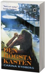 Den högsta kasten Carina Rydberg