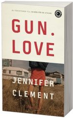 Jennifer Clement Gun love