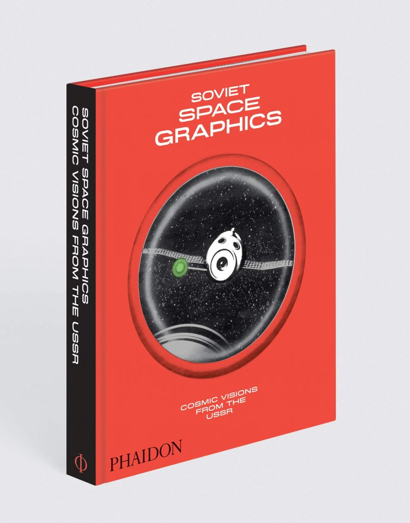 Soviet Space Graphics: Cosmic Visions from the USSR