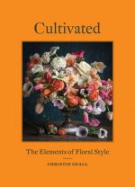 Cultivated The Elements of Floral Style