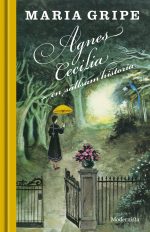 Maria Gripe Agnes Cecilia - en sällsam historia