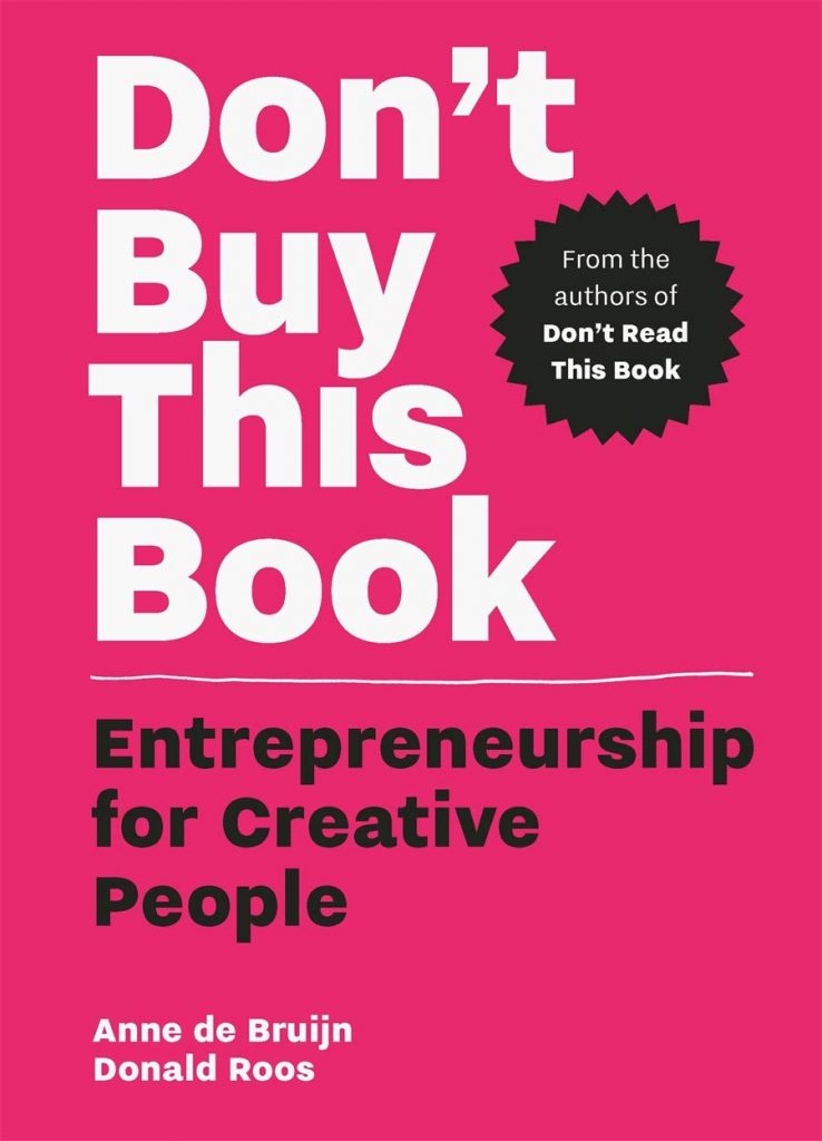 Don’t Buy This Book: Entrepreneurship for Creative People