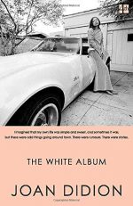 Joan DIdion The White Album