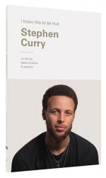 I Know This to Be True: Stephen Curry