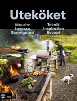 Uteköket - Tekniker, recept & odlingstips